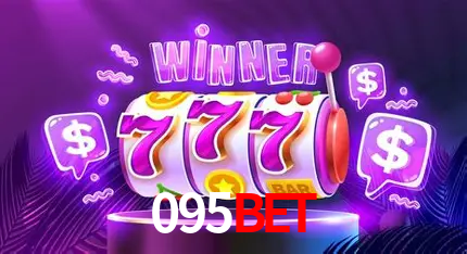 Descubra o Mundo do Cassino Online com 095BET